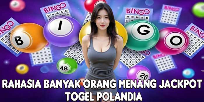 Rahasia Banyak Orang Menang Jackpot Togel Polandia